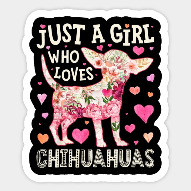 Just A Girl Who Loves Chihuahuas Sticker by Xamgi